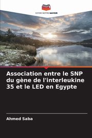 Association entre le SNP du g?ne de l'interleukine 35 et le LED en Egypte, Saba Ahmed