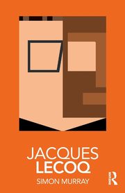 Jacques Lecoq, Murray Simon