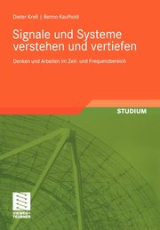 Signale und Systeme verstehen und vertiefen, Kre Dieter