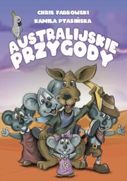Australijskie przygody, Fabrowski Chris, Ptasiska Kamila