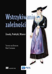 Wstrzykiwanie zalenoci, Seemann Mark, van Deursen Seemann