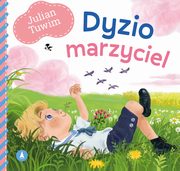 Dyzio marzyciel, Tuwim Julian