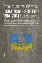 Ukraiskie stulecie 1914-2014, Olszaski Tadeusz Andrzej