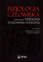 Fizjologia czowieka z elementami fizjologii stosowanewj i klinicznej, 