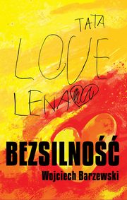 Bezsilno, Barzewski Wojciech