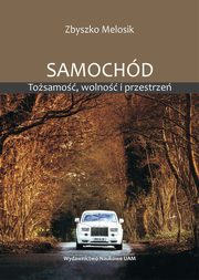 Samochd Tosamo wolno i przestrze, Melosik Zbyszko