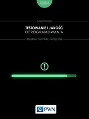Testowanie i jako oprogramowania., Roman Adam