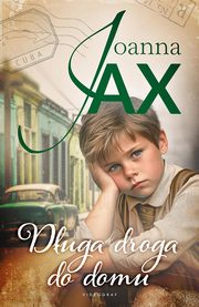 Duga droga do domu, Jax Joanna