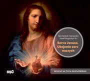 Serce Jezusa Ukojenie serc naszych, Ciereszko Henryk, Augustyn Jzef