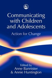 ksiazka tytu: Communicating with Children and Adolescents autor: 