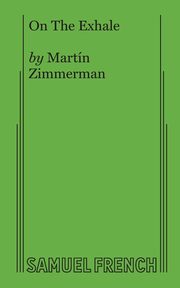 On The Exhale, Zimmerman Mart?n