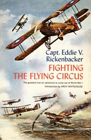 Fighting the Flying Circus, Rickenbacker Eddie V.