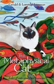 The Metaphysical Cat, Hausman Gerald