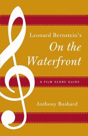 Leonard Bernstein's On the Waterfront, Bushard Anthony