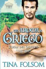 Un Aroma a Griego (Fuera del Olimpo 2), Folsom Tina