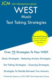 WEST Music - Test Taking Strategies, Test Preparation Group JCM-WEST