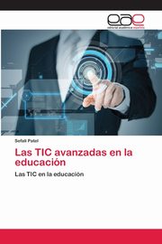 Las TIC avanzadas en la educacin, Patel Sefali