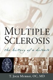 Multiple Sclerosis, Murray T. Jock MD