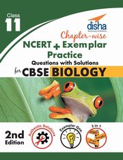 Chapter-wise NCERT + Exemplar + Practice Questions with Solutions for CBSE Biology Class 11, Disha Experts