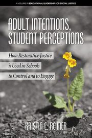 Adult Intentions, Student Perceptions, Reimer Kristin E.