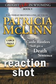Reaction Shot, McLinn Patricia