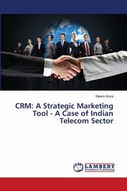 CRM, Arora Meera