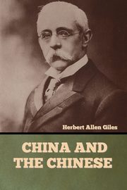 China and the Chinese, Giles Herbert Allen