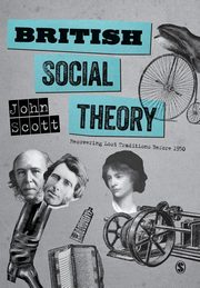 British Social Theory, Scott John