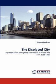ksiazka tytu: The Displaced City autor: Jacobsen Lennart