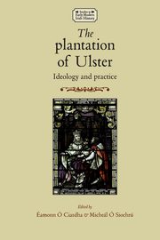 The plantation of Ulster, 