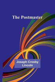 The Postmaster, Crosby Lincoln Joseph