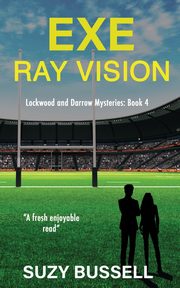 Exe Ray Vision, Bussell Suzy