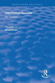 Information Sources for Teachers, Brown David