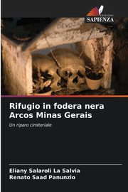 Rifugio in fodera nera Arcos Minas Gerais, Salaroli La Salvia Eliany