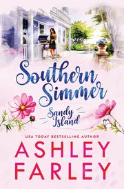 Southern Simmer, Farley Ashley