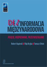 Dezinformacja midzynarodowa, Kupiecki Robert, Bryjka Filip, Cho Tomasz