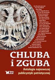 ksiazka tytu: Chluba i zguba autor: Nowak Andrzej, Roszkowski Wojciech, Chrostowski Waldemar