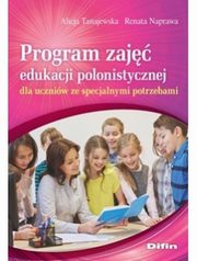 Program zaj edukacji polonistycznej dla uczniw ze specjalnymi potrzebami, Tanajewska Alicja, Naprawa Renata