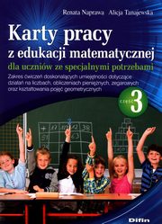 Karty pracy z edukacji matematycznej dla uczniw ze specjalnymi potrzebami Cz 3, Naprawa Renata, Tanajewska Alicja