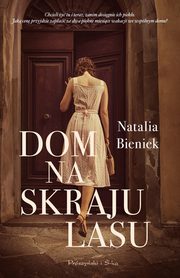 Dom na skraju lasu, Bieniek Natalia