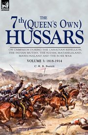 ksiazka tytu: The 7th (Queen's Own) Hussars autor: Barrett C. R. B.