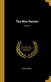 ksiazka tytu: The New Review; Volume 6 autor: Anonymous