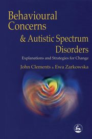 Behavioral Concerns and Autistic Spectrum Disorders, Clements John