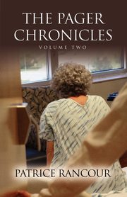 THE PAGER CHRONICLES, Rancour MS RN PMHCNS-BC Patrice