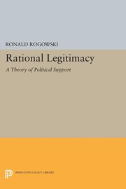 Rational Legitimacy, Rogowski Ronald