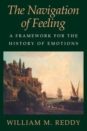 ksiazka tytu: The Navigation of Feeling autor: Reddy William M.