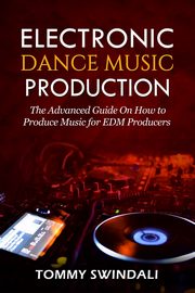 Electronic Dance Music Production, Swindali Tommy