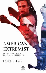 American Extremist, Neal Josh