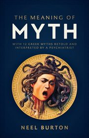 The Meaning of Myth, Burton Neel