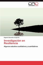 Investigacin en Resiliencia, Saavedra Guajardo Eugenio